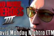 【話題】須田剛一氏によるトークイベント「トラヴィス・マンデー・ナイトロ」が本日19時より開催！！『ノーモア★ヒーローズ3』の最新情報もあるもよう！！