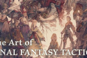 「The Art of FINAL FANTASY TACTICS」が予約開始！『ファイナルファンタジータクティクス』のアートを収めた公式画集