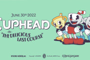 【話題】『Cuphead（カップヘッド）』新DLC「THE DELICIOUS LAST COURSE」が2022年6月30日に配信決定！！女の子の新キャラクターが登場