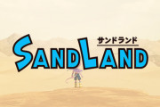 アクションRPG『SAND LAND』なんと100時間超えの大ボリュームらしい！