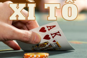 Game Xì Tố là gì? Luật và Cách chơi Xì Tố thắng lớn