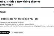 YouTubeが「広告ブロッカーをオフにしないと動画を見せない機能」をテスト中
