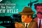『The Rise of the Golden Idol』の新DLC「The Sins of New Wells」と2025年リリース予定のすべてのDLCがセットになった「探偵パス」が発売に