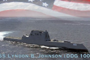 米海軍、ズムウォルト級ミサイル駆逐艦3番艦「リンドン・B・ジョンソン DDG-1002」が出航！