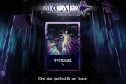 【Arcaea】(21/04/01)今年のエイプリルフールは過去の楽曲に加えて新曲「overdead.」が登場！！ 今年もやりたい放題の譜面が来たな！