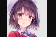 【冴えカノ】外国人「加藤恵はどうしてこうも完璧なヒロインなのか」