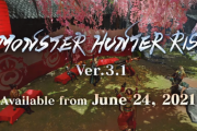 【悲報】「モンハンライズ」アップデートVer3.1発表内容が予想以上に荒れているんだが