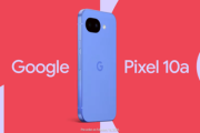 Google､新型の廉価スマホ｢Pixel 10a｣のティザー動画公開 背面カメラが完全フラット アメリカでは2月18日に予約受付開始