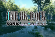 【朗報】ソニックフロンティア、本日PVが解禁！！ワンオク起用で爆売れ確定へ