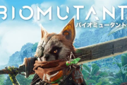 PS5版『バイオミュータント』4K60FPSのゲームプレイ動画が公開！DL版は9月6日発売