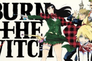 【！？】「BLEACH 千年血戦篇」、久保帯人先生の「BURN THE WITCH」アニメ化決定！