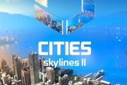 開発難航中の『Cities: Skylines II』PS5/Xbox版、無期限延期へ。“コンソールの限界に突き当たった”