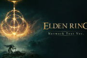 【エルデンリング】ネットワークテストのプレイ動画が大量に公開