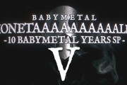 BABYMETAL ホネトーーク！最終回