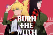 久保帯人先生の『BURN THE WITCH』次号ジャンプより全4回で連載！